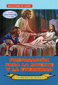 San Alfonso María de Ligorio - Libro Preparación para la Muerte y la Eternidad