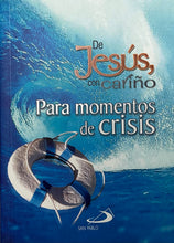 De Jesús Con Cariño Para Momentos De Crisis [Paperback] María Fontaine