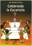 Celebrando La Eucaristía