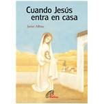 Cuando Jesús Entra en Casa