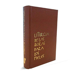 Liturgia De Las Horas Para Los Fieles : Laudes, Visperas y Completas [Paperback] BUENA PRENSA and CONFERENCIA EPISCOPAL LITURGICA