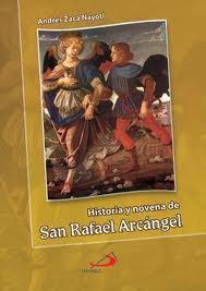 Historia Y Novena De San Rafael Arcangel by Andres Zaca Nayotl (2013-08-02) [Paperback]