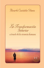 La Transformacion Interior a traves de la vivencia humana (Spanish Edition) [Paperback] Castanon, Dr Ricardo