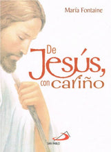 De Jesús Con Cariño (De Jesús Con Cariño) [Paperback] María Fontaine