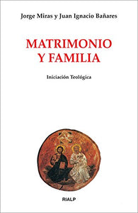 Matrimonio y familia (Biblioteca de Iniciación Teológica) (Spanish Edition) Miras Pouso, Jorge Manuel