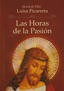 Las Horas De La Pasion [Paperback] Luisa Picarreta