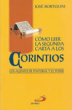 COMO LEER LA SEGUNDA CARTA LOS CORINTIOS [Paperback] JOSE BORTOLINI