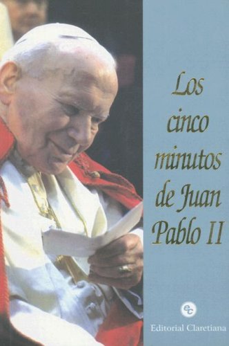 Los Cinco Minutos de Juan Pablo II (Spanish Edition)