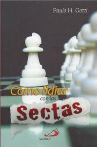 Como Lidiar Con Las Sectas by Paulo H. Gozzi (2007-05-04)