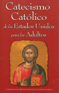 Catecismo Católico de los Estados Unidos para los Adultos (Spanish Edition)