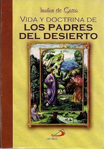 VIDA Y DOCTRINA DE LOS PADRES DEL DESIERTO [Paperback] ISAIAS DE CAZA
