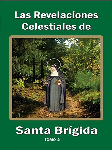 Las Revelaciones Celestiales de Santa Brígida tomo II [Paperback] Santa Brigida