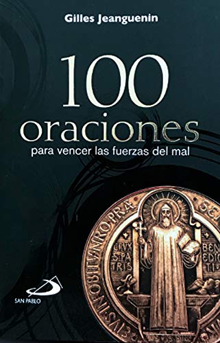 100 Oraciones Para Vencer las Fuerzas del Mal (tamaño Bolsillo) [Paperback] Gilles Jeanguenin