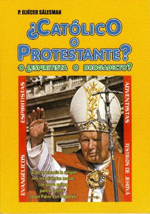 ¿Católico O Protestante?