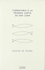 Comentario a la Primera Carta de San Juan (Spanish Edition)