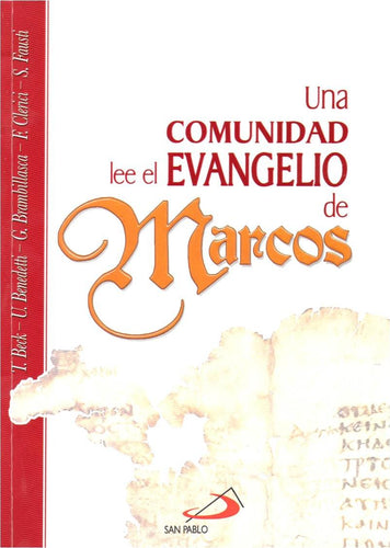 Una Comunidad Lee El Evangelio de Marcos