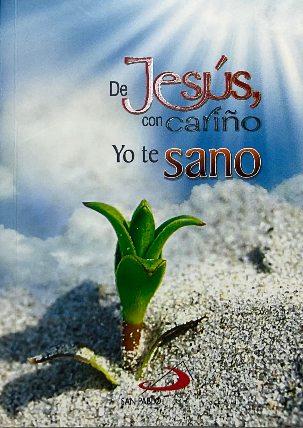 Yo Te Sano (De Jesús Con Cariño)