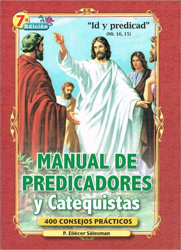 Manual de Predicadores y Catequistas: 400 Consejos Prácticos