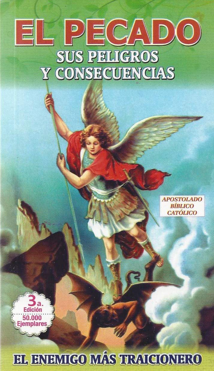 El Pecado sus Peligros y Consecuencias, el Enemigo Más Traicionero [Paperback] P. Elicéier Sálesman