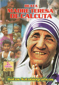 Beata Madre Teresa De Calcuta: Datos Autobiograficos