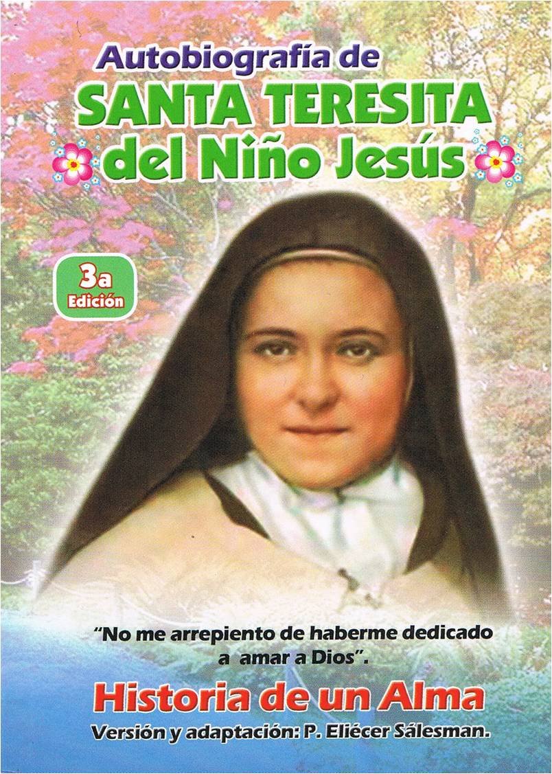 Autobiografia de Santa Teresita del Nino Jesus. Historia de un alma