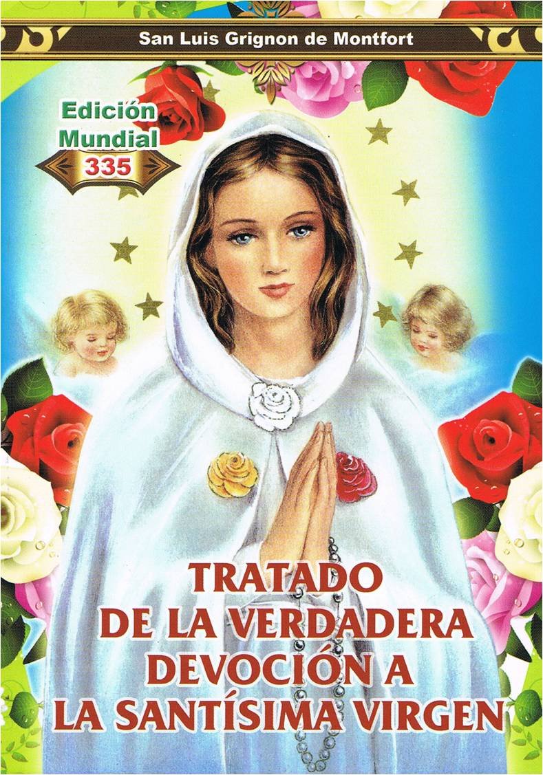 Tratado De La Verdadera Devocion a La Santisima Virgen [Paperback] SAN LUIS MARIA GRIGNION DE MONTFORT