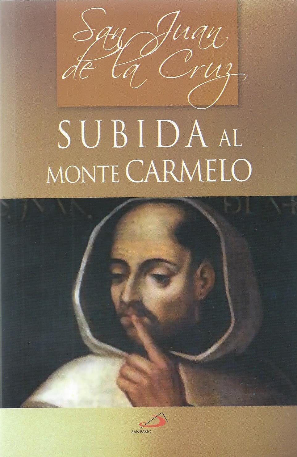 Subida al Monte Carmelo [Paperback] San Juan de la Cruz