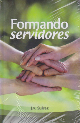 Formando Servidores [Paperback] J.A. Suarez