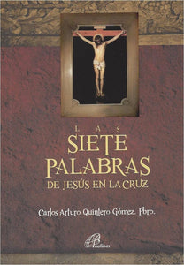 Siete Palabras De Jesús En La Cruz