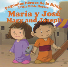 Pequeños héroes de la Biblia / Little Bible Heroes Maria y José / Mary and Joseph [Paperback] Victoria Kovacs