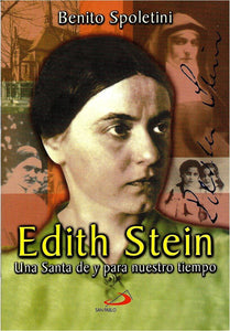 Edith Stein: Una Santa De Y Para Nuestro Tiempo