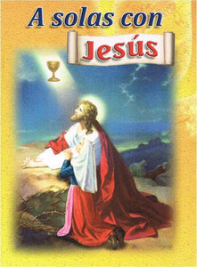 A Solas Con Jesús (Colección Devocional)
