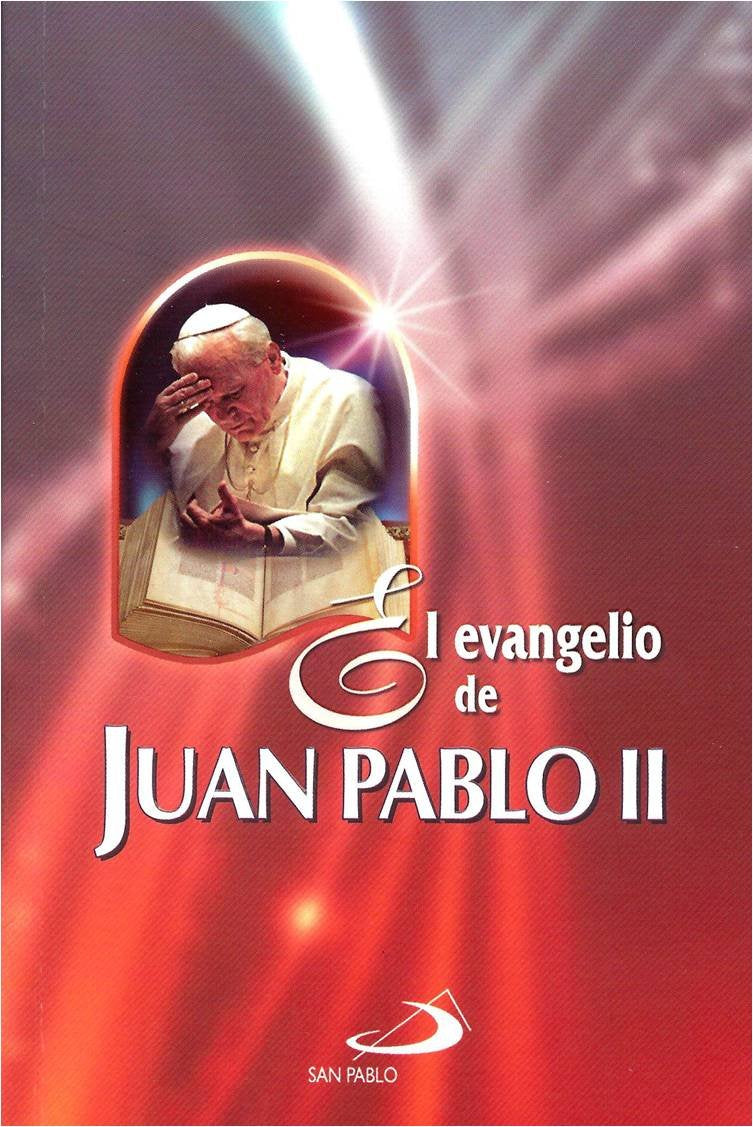 El Evangelio de Juan Pablo II