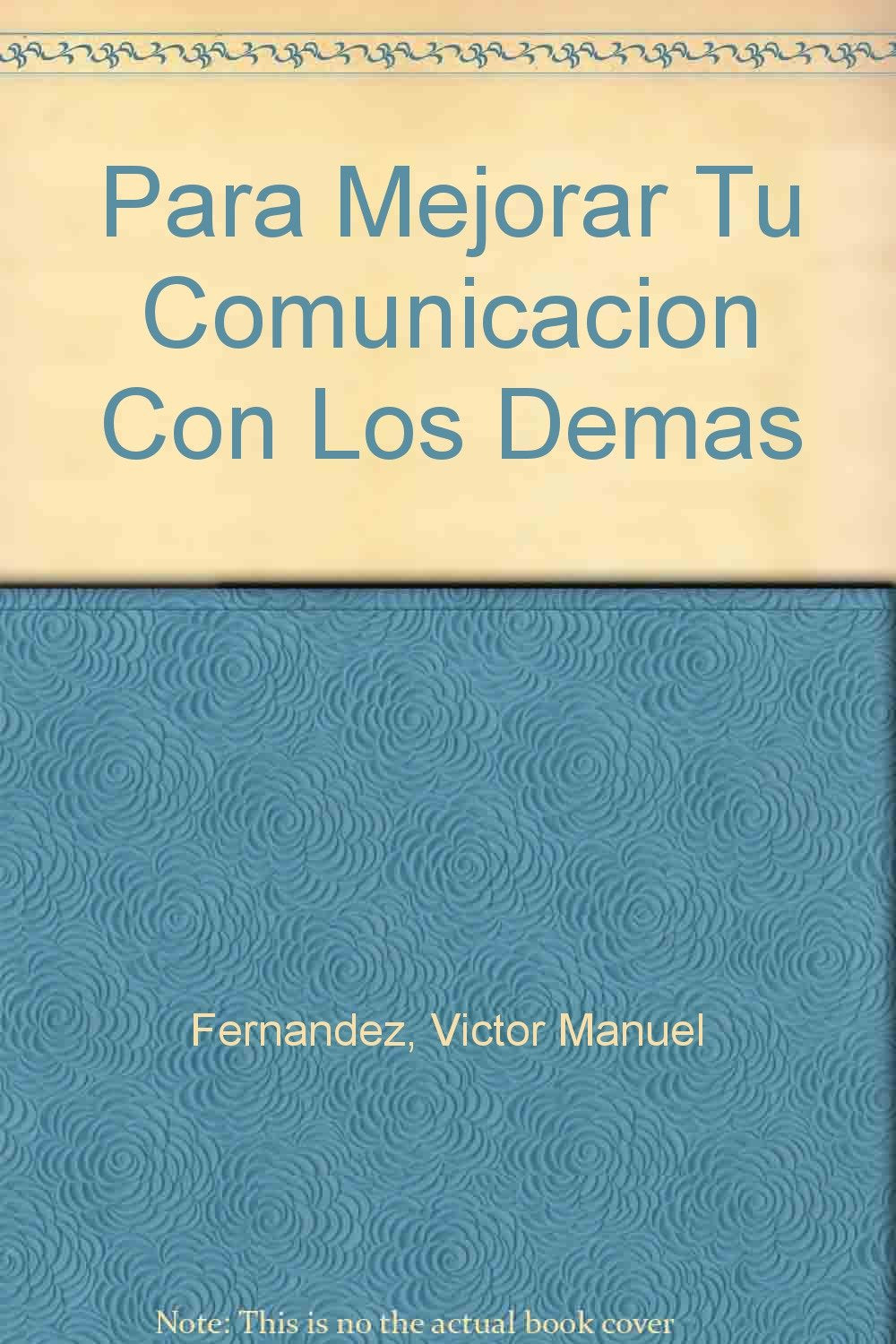 Para Mejorar Tu Comunicacion Con Los Demas (Spanish Edition)
