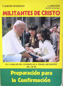 Militantes De Cristo Preparacion Para La Confirmacion (Spanish Edition)