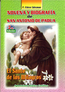 Novena y Biografía de San Antonio De Padua, El Santo De Los Milagros