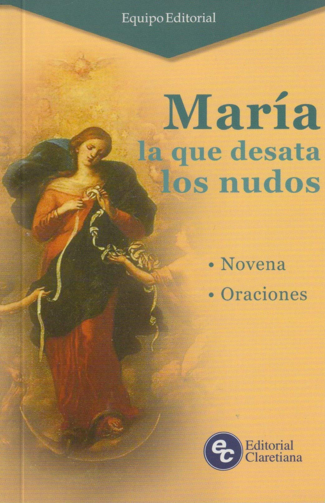 María La Que Desata Los Nudos Equipo Editorial Claretiana