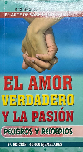 El Arte De Saber Amar Bien
