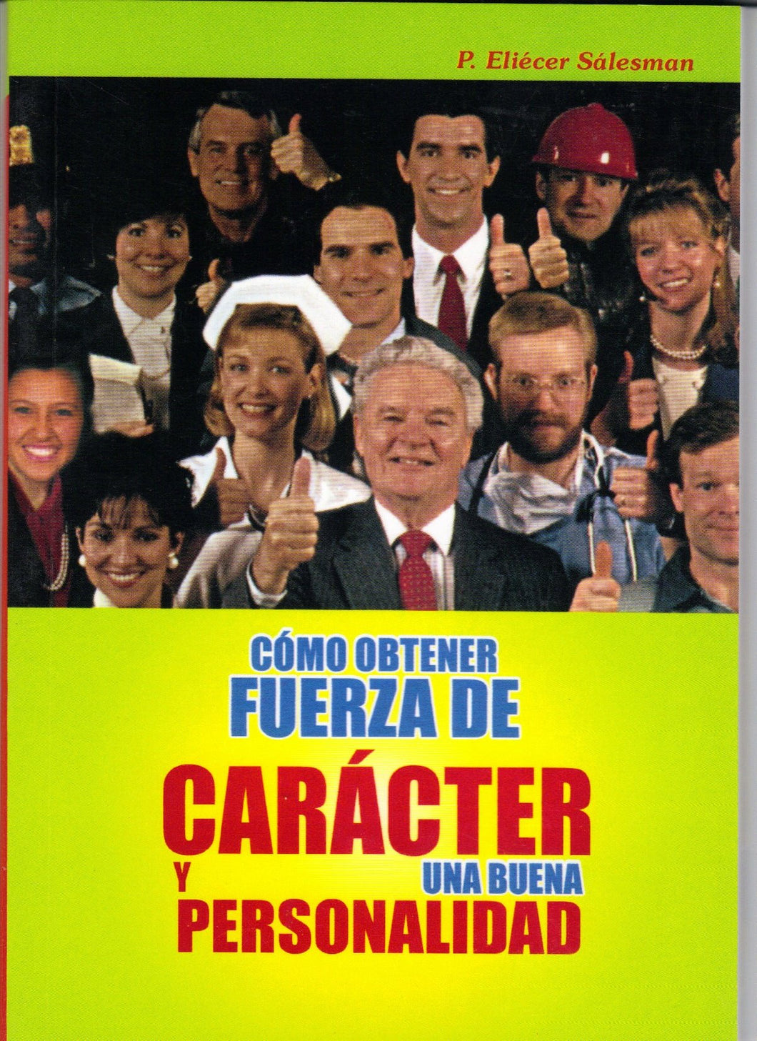 Cómo Obtener Fuerza De Carácter Y Una Buena Personalidad