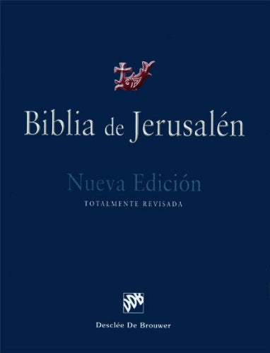 Biblia de Jerusalen: Nueva edicion, Totalmente revisada (Spanish Edition) Various