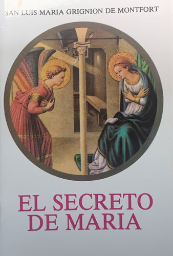 El Secreto De Maria by San Luis Maria Grignion de Montfort (2013-05-04) San Luis Maria Grignion de Montfort