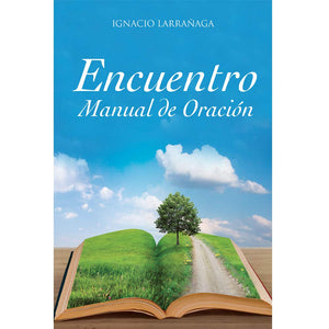 Encuentro: Manual De Oracion (Spanish Edition) [Paperback] Larranaga, Ignacio