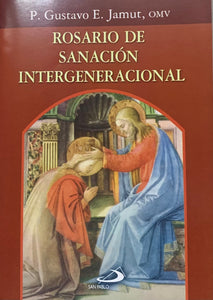 ROSARIO DE SANACION INTERGENERACIONAL [Paperback] Jamut Gustavo
