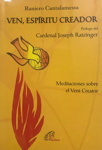 Ven Espíritu Creador: Meditaciones Sobre El Ven Creador