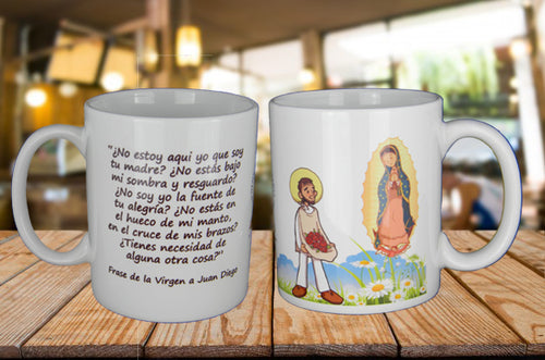 Nuestra Señora de Guadalupe y San Juan Diego - Taza de cerámica con frase de la Virgen