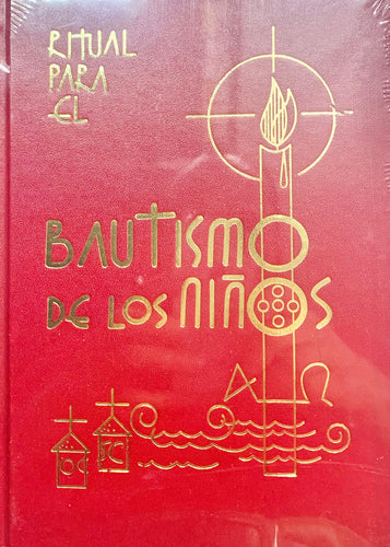 RITUAL PARA EL BAUTISMO DE LOS NIÑOS [SEGUNDA EDICION TIPICA]. [Hardcover]