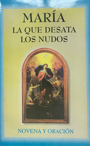 Maria La Que Desata Los Nudos - Novena (Spanish Edition)